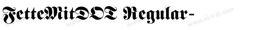 FetteMitDOT Regular字体转换